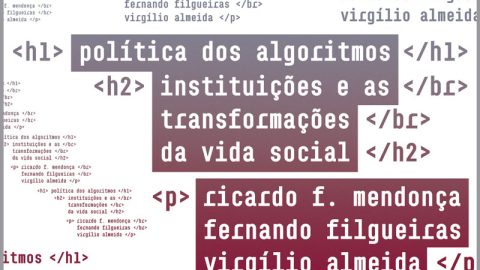 Livro analisa algoritmos como novas instituições sociais